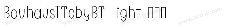 BauhausITcbyBT Light字体转换